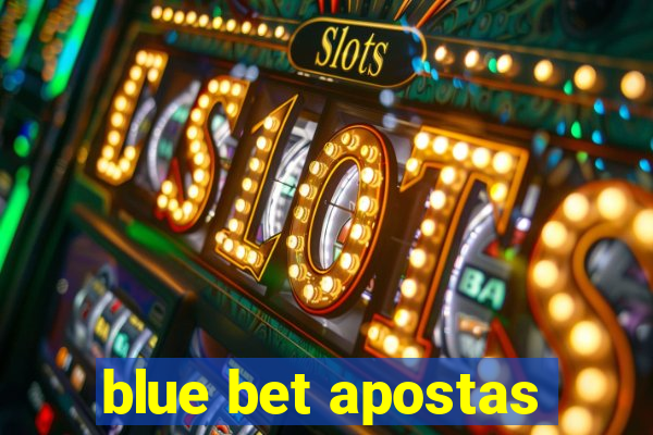 blue bet apostas